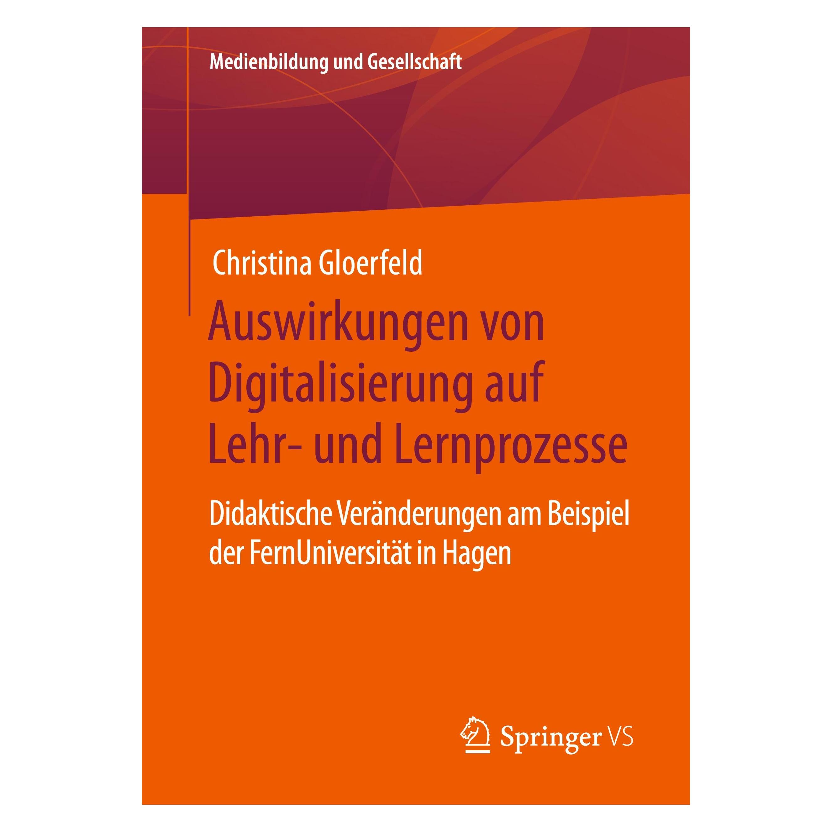 Springer Auswirkungen von Digitalisierung auf Lehr- und Lernprozesse (Deutsch, Softcover, Christina Gloerfeld) (25454306)