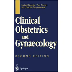 Clinical Obstetrics and Gynaecology, Fachbücher von Tim Chard, Isabel Stabile, Gedis Grudzinkas