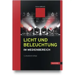 Licht und Beleuchtung im Medienbereich, Fachbücher von Roland Greule
