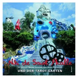 Niki de Saint Phalle und der Tarot-Garten, Fachbücher von Marella Caracciolo Chia, Jill Johnston, Niki de Saint Phalle