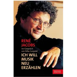 'Ich will Musik neu erzählen', Biografien von Silke Leopold, René Jacobs