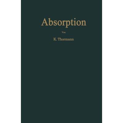 Absorption, Taschenbuch von Kurt Thormann, Springer Berlin, 978-3-540-02481-1