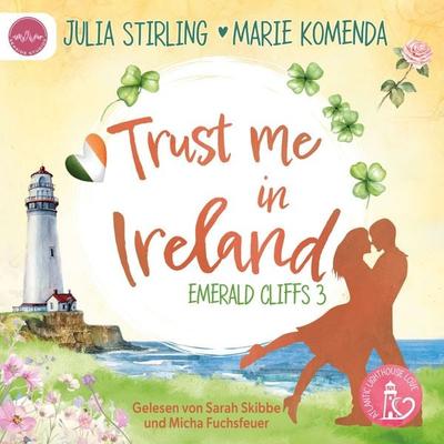 Trust me in Ireland - Julia Stirling,Marie Komenda, Audio, 4069829575706