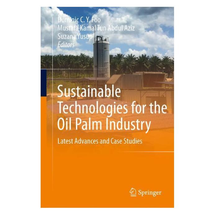 Springer Sustainable Technologies for the Oil Palm Industry (Englisch, Hardcover, Dominic C.Y. Foo, Kamal Tun Abdul Aziz, Mustafa Yusup, Suzana) (71876986)