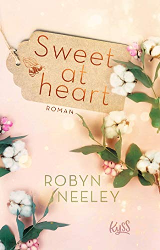 Robyn Neeley - Sweet at heart (Honey-Springs-Reihe, Band 2) - Preis vom 30.09.2026 22:30:23 h