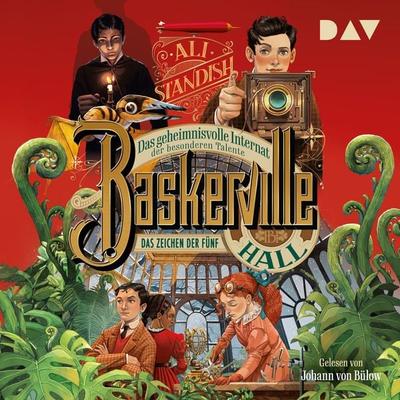 Baskerville Hall – Das geheimnisvolle Internat der besonderen Talente. Teil 2: Das Zeichen der Fünf - Ali Standish, Audio, 9783742433107