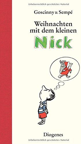 René Goscinny - Weihnachten mit dem kleinen Nick: Sämtliche Weihnachtsgeschichten (Kinderbücher) - Preis vom 17.10.2026 19:25:27 h