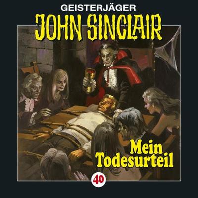 Folge 40: Mein Todesurteil (3/3) - Jason Dark, Audio, 9783838761435