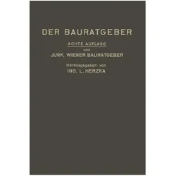 Der Bauratgeber, Fachbücher von Leopold Herzka, David Valentin Junk