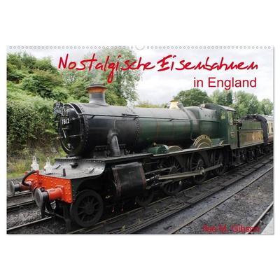 Nostalgische Eisenbahnen Englands (Wandkalender 2027 DIN A2 quer), CALVENDO Monatskalender