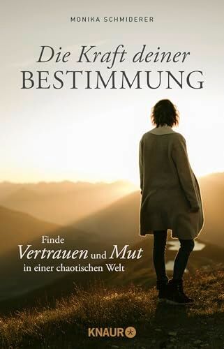 Monika Schmiderer - Die Kraft deiner Bestimmung: Finde Vertrauen und Mut in einer chaotischen Welt Innere Stärke und Sicherheit in sieben Lektionen - Preis vom 17.10.2026 19:25:27 h