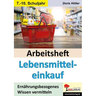 Arbeitsheft Lebensmitteleinkauf, Taschenbuch von Doris Höller, KOHL VERLAG Der Verlag mit dem Baum, 978-3-9884107-1-9