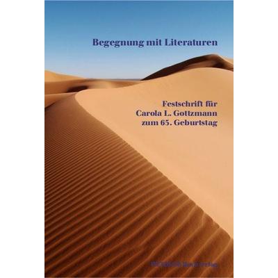 Begegnung mit Literaturen, Taschenbuch von , Weidler Buchverlag Berlin, 978-3-89693-516-8