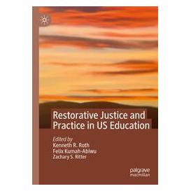 Umbreit Restorative Justice and Practice in US Education (Englisch, Softcover, Felix Kumah-Abiwu, Zachary S Ritter) (74669707)