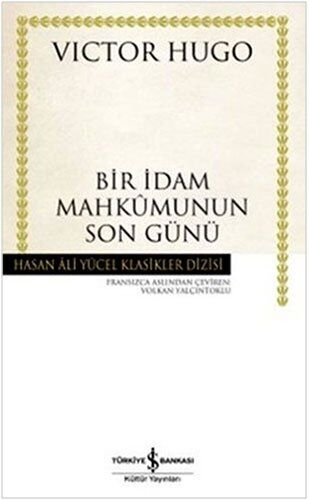 Victor Hugo - Bir Idam Mahkumunun Son Günü: Hasan Ali Yücel Klasikleri - Preis vom 19.10.2026 19:33:35 h