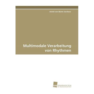 Multimodale Verarbeitung von Rhythmen -