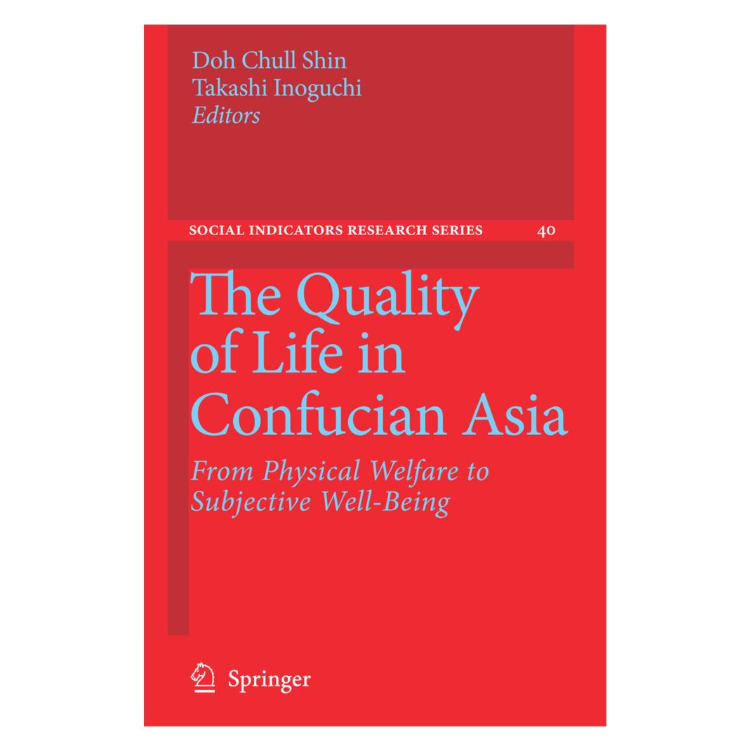 Springer The Quality of Life in Confucian Asia (Englisch, Softcover, Doh Chull Shin, Takashi Inoguchi) (55486081)