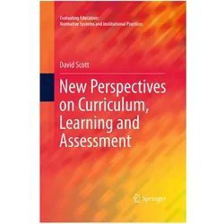 New Perspectives on Curriculum, Learning and Assessment, Schulbücher von David Scott