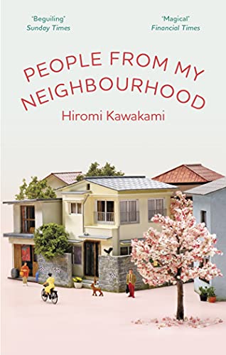 Hiromi Kawakami - People From My Neighbourhood - Preis vom 10.10.2026 11:48:34 h