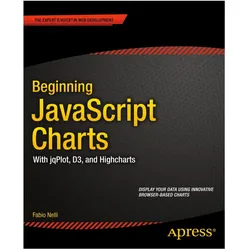 Beginning JavaScript Charts, Fachbücher von Fabio Nelli