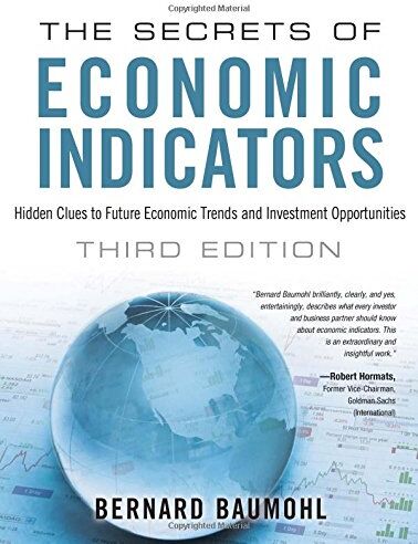 Bernard Baumohl - The Secrets of Economic Indicators: Hidden Clues to Future Economic Trends and Investment Opportunities (3rd Edition) - Preis vom 30.09.2026 09:01:18 h