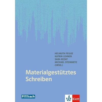 Materialgestütztes Schreiben, Taschenbuch von , Fillibach bei Klett Sprachen, 978-3-12-688084-8