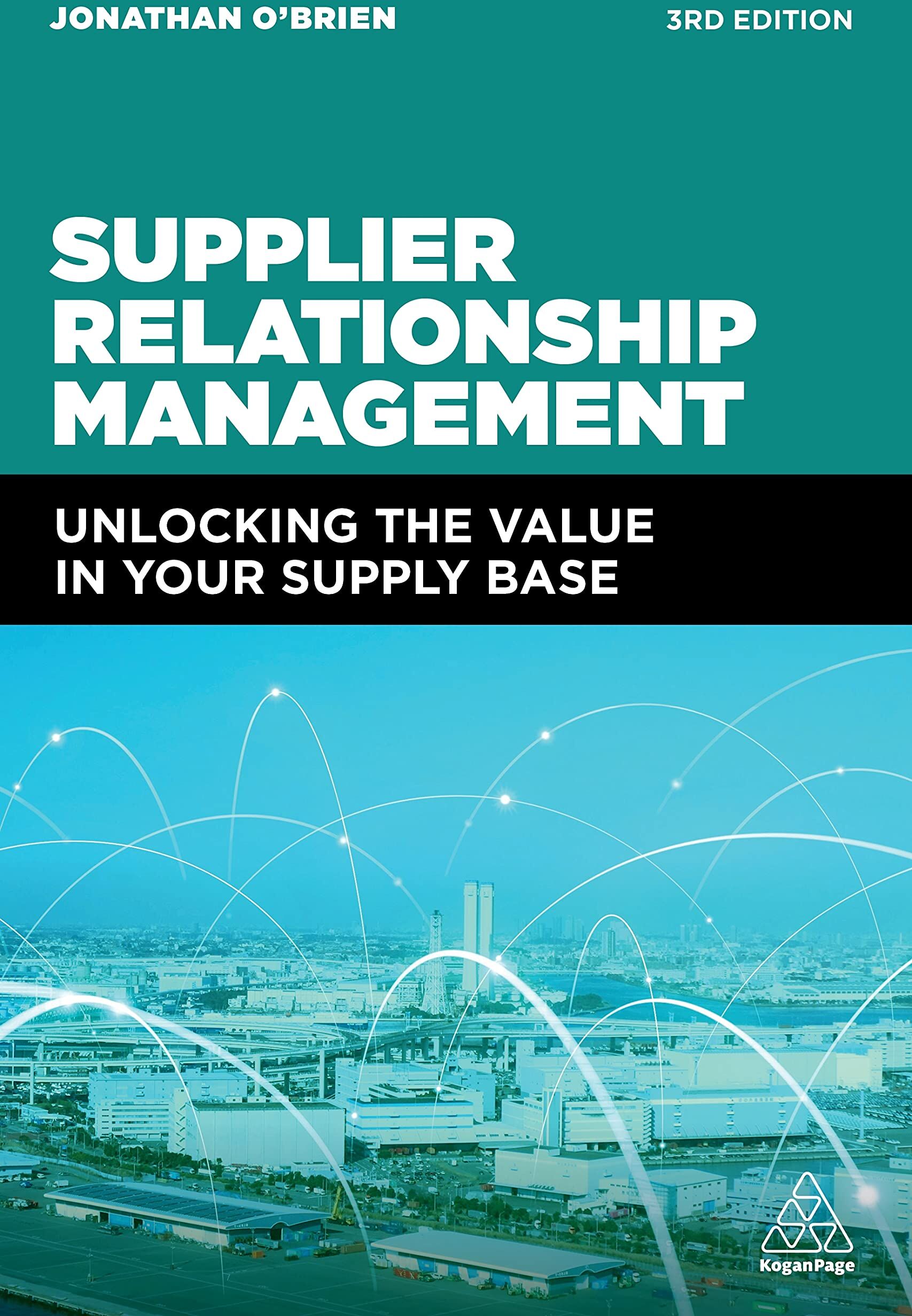 Jonathan O'Brien - Supplier Relationship Management: Unlocking the Value in Your Supply Base - Preis vom 30.09.2026 22:30:23 h