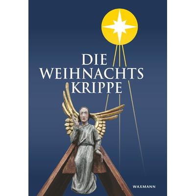 Die Weihnachtskrippe, Taschenbuch von , Waxmann Verlag GmbH, 978-3-8309-3953-5