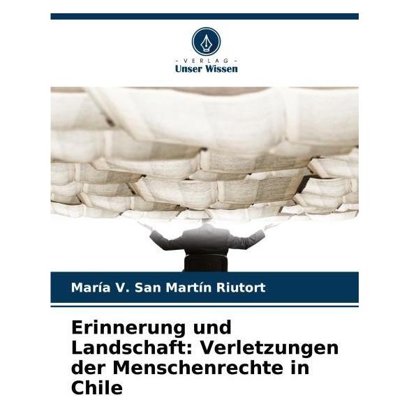 Umbreit Erinnerung und Landschaft: Verletzungen der Menschenrechte in Chile (Deutsch, Softcover, Mara V San Martn Riutort) (63551402)
