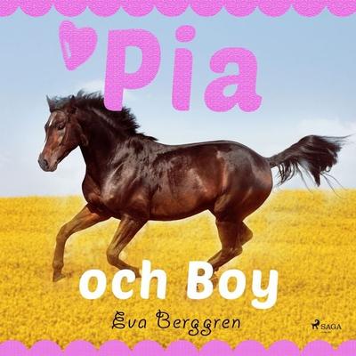 Pia och Boy - Eva Berggren, Audio, 9788711958636