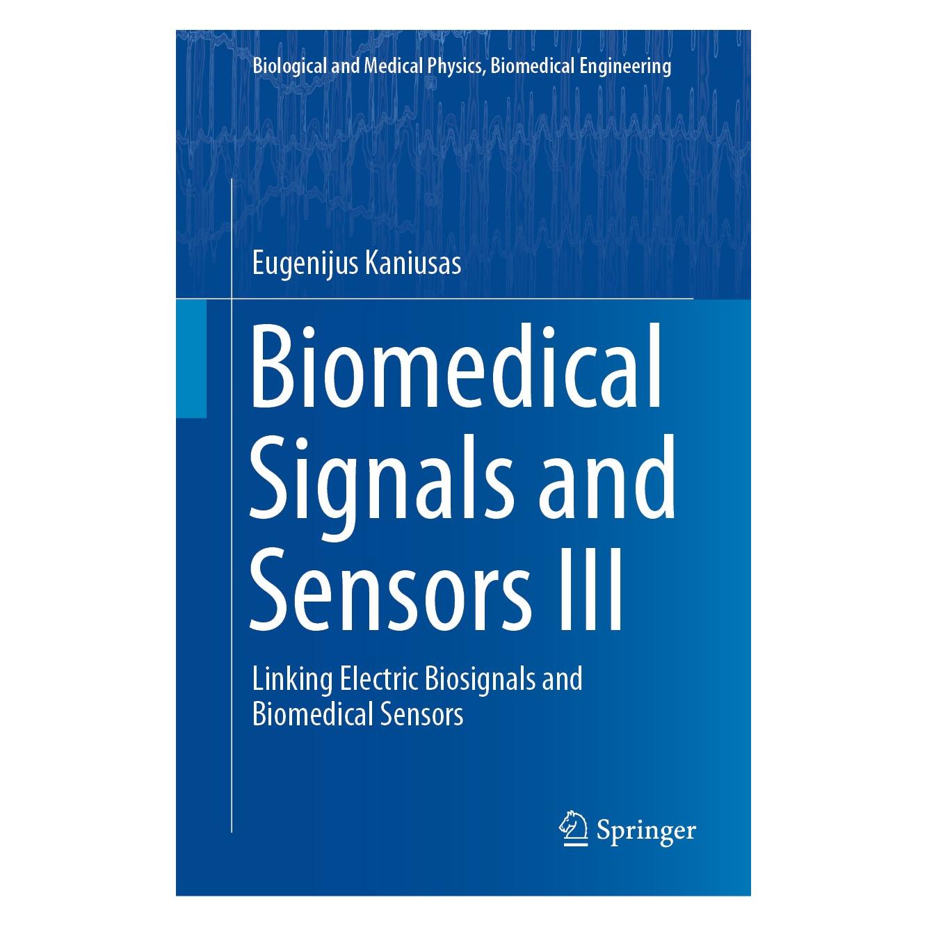 Springer Biomedical Signals and Sensors III (Englisch, Hardcover, Eugenijus Kaniusas) (9783319749167)