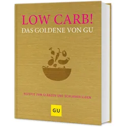 Low Carb! Das Goldene von, Ratgeber von Adriane Andreas