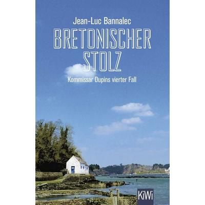 Bretonischer Stolz, Taschenbuch von Jean-Luc Bannalec, Kiepenheuer & Witsch