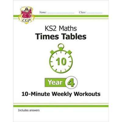 KS2 Year 4 Maths Times Tables 10-Minute Weekly Workouts, Taschenbuch von Cgp Books, CGP Books, 978-1-78294-868-1