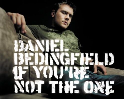 Daniel Bedingfield - If You'Re Not the One - Preis vom 17.10.2026 19:25:27 h
