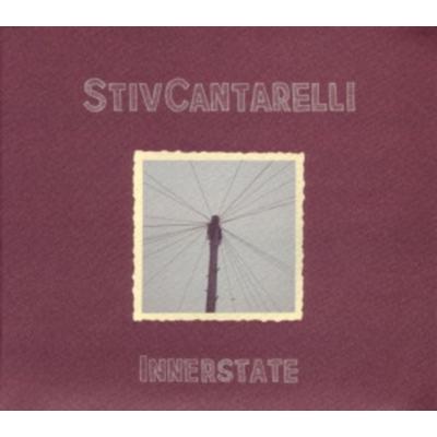 Cantarelli, S: Innerstate - Stiv Cantarelli, CD