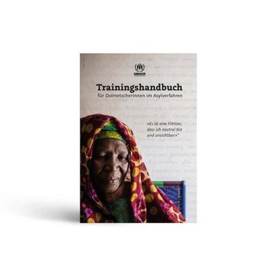 Trainingshandbuch für DolmetscherInnen im Asylverfahren, Taschenbuch von Unhcr Österreich, Trauner, 978-3-99113-312-4