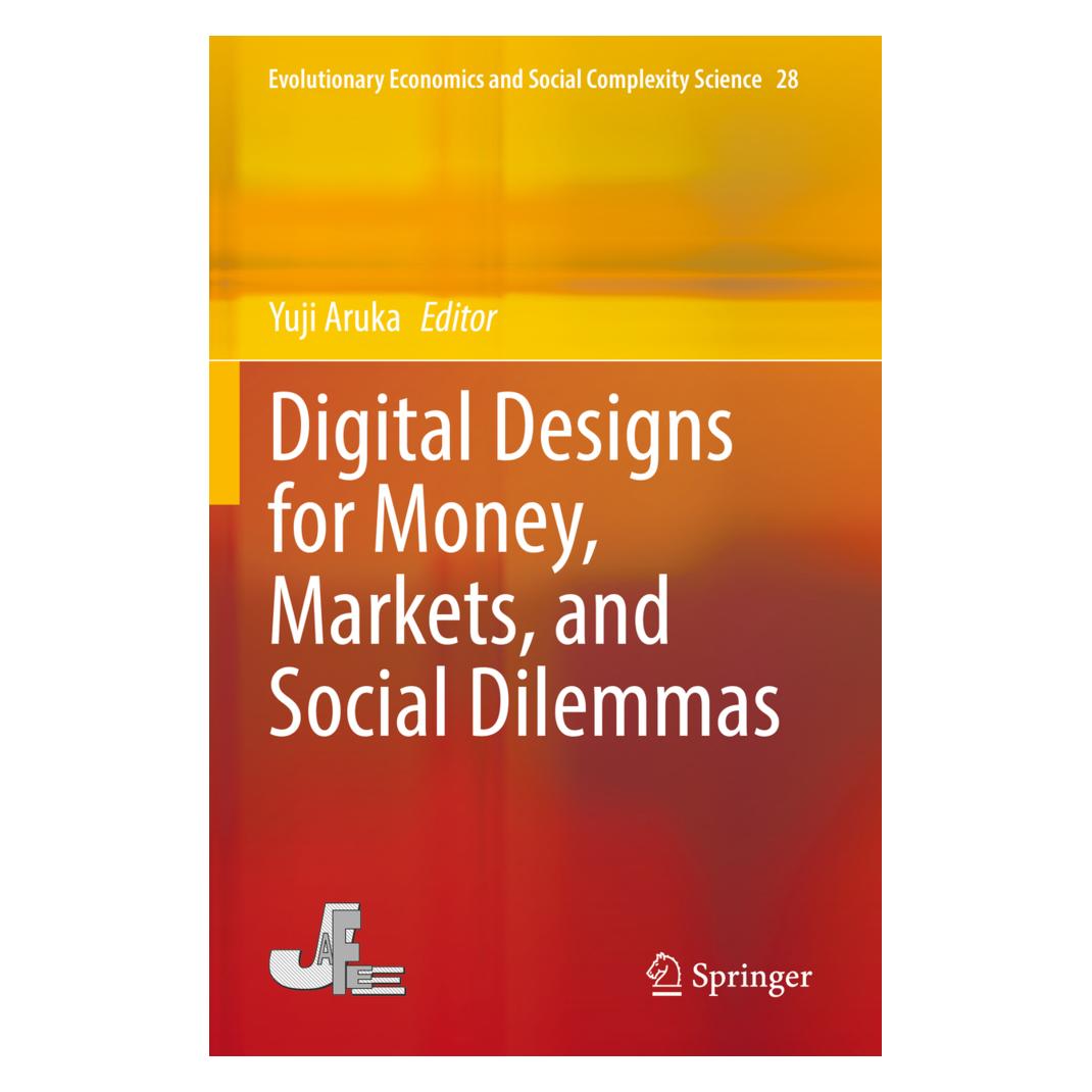 Springer Digital Designs for Money, Markets, and Social Dilemmas (Englisch, Softcover, Yuji Aruka) (56950046)