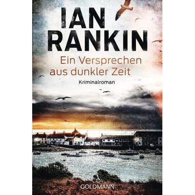 Ein Versprechen aus dunkler Zeit, Taschenbuch von Ian Rankin, Goldmann