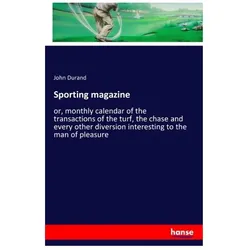 Sporting magazine, Ratgeber von John Durand
