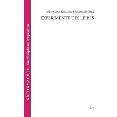 Experimente des Leibes, Taschenbuch von , Lit Verlag, 978-3-8258-1202-7