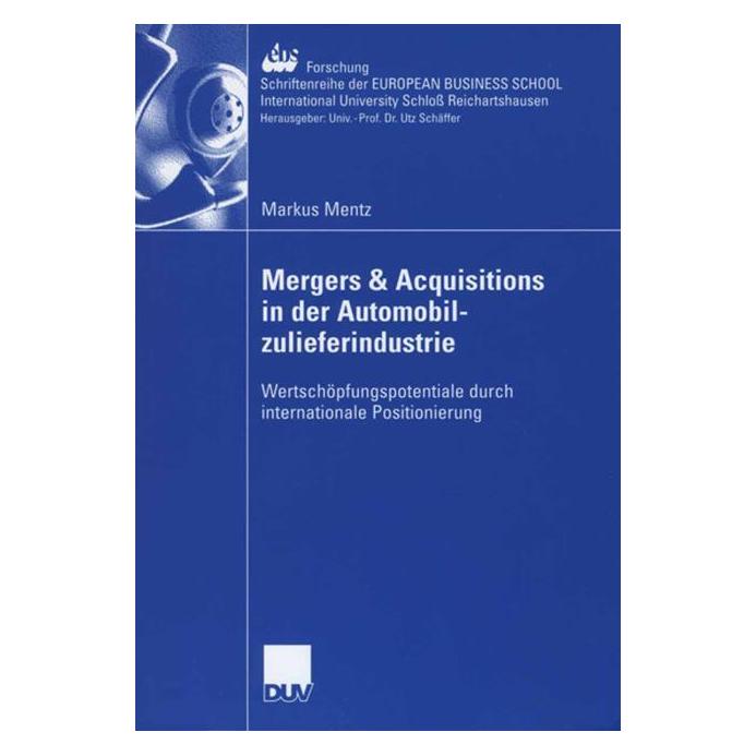 DUV Mergers & Acquisitions in der Automobilzulieferindustrie (Deutsch, Markus Mentz) (7388996)