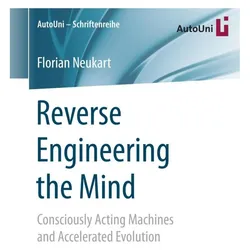 Reverse Engineering the Mind, Fachbücher von Florian Neukart