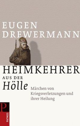 Eugen Drewermann - Heimkehrer aus der Hölle: Märchen von Kriegsverletzungen und ihrer Heilung - Preis vom 16.10.2026 11:41:07 h