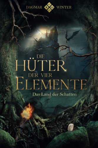 Dagmar Winter - Die Hüter der vier Elemente: Das Land der Schatten (Die Hüter Trilogie, Band 3) - Preis vom 16.10.2026 11:41:07 h