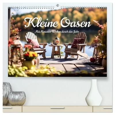 Kleine Oasen (hochwertiger Premium Wandkalender 2026 DIN A2 quer), Kunstdruck in Hochglanz