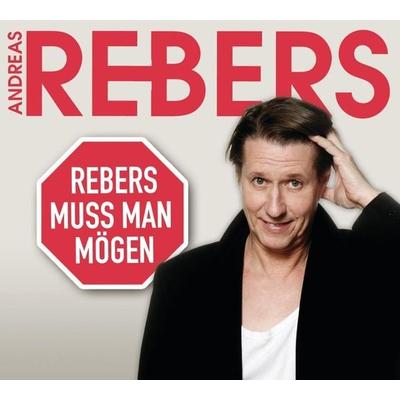 Rebers, A: Rebers muss man mögen - Eine Abrechnung/CD - Andreas Rebers, CD, 9783837135213