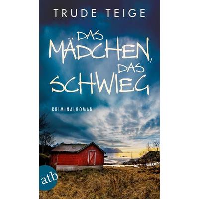 Das Mädchen, das schwieg, Taschenbuch von Trude Teige, Aufbau TB