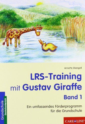 Annette Mangstl - LRS-Training mit Gustav Giraffe: Ein umfassendes Förderprogramm für die Grundschule - Preis vom 09.10.2026 07:28:09 h