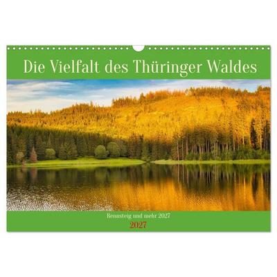 Die Vielfalt des Thüringer Waldes (Wandkalender 2027 DIN A3 quer), CALVENDO Monatskalender